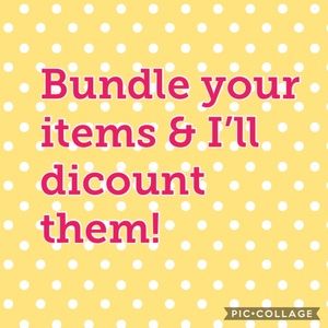 Bundle any of my items & I will discount! 💕